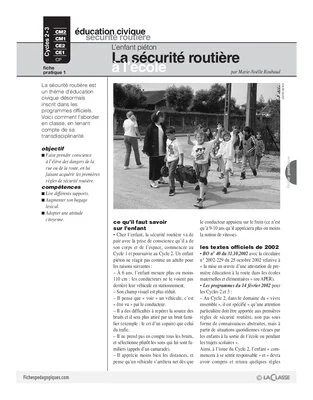 L'enfant piéton (1) / La sécurité routière à l'école