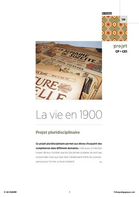 La vie en 1900 : projet pédagogique pour CP et CE1