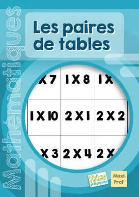Les paires de tables (CM1/CM2/SEGPA)