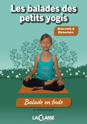 Les balades des petits yogis - Balade en Inde
