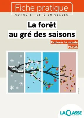 La forêt au gré des saisons
