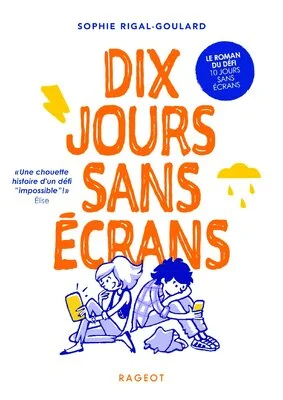 Dix jours sans écrans