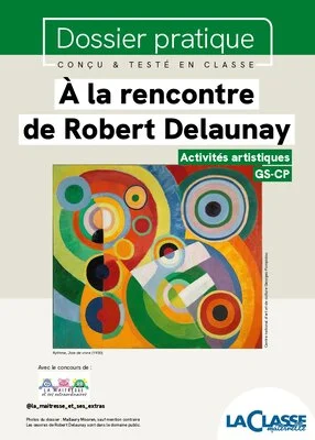 À la rencontre de Robert Delaunay