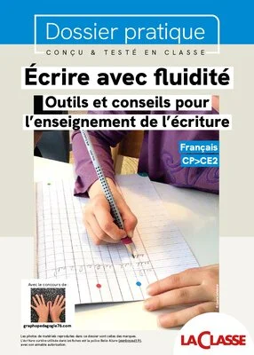 Écrire avec fluidité - Outils et conseils pour l'enseignement de l'écriture