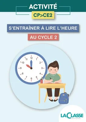 S'entraîner à lire l'heure au Cycle 2