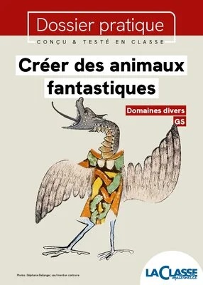 Créer des animaux  fantastiques