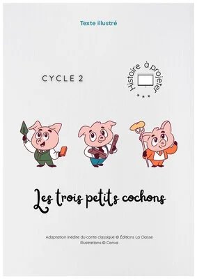 Les trois petits cochons : activités de lecture et histoire à projeter en Cycle 2
