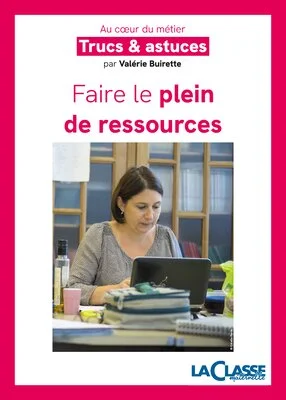 Faire le plein de ressources