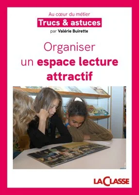 Trucs et astuces pour organiser un espace lecture attractif