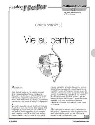 Contes à compter (2) / Vie au centre