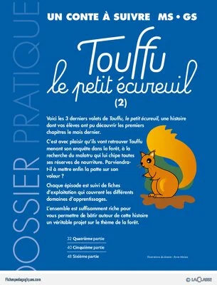 Conte à suivre / Touffu le petit écureuil (2)