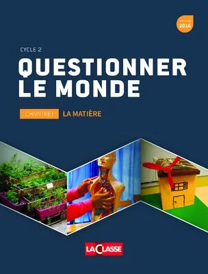 Questionner le monde : la matière