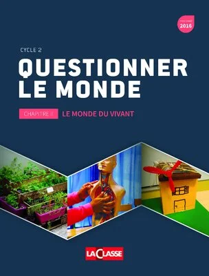 Questionner le monde : le monde du vivant