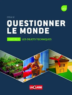 Questionner le monde : les objets techniques