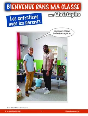 Bienvenue dans ma classe avec Christophe : les entretiens avec les parents