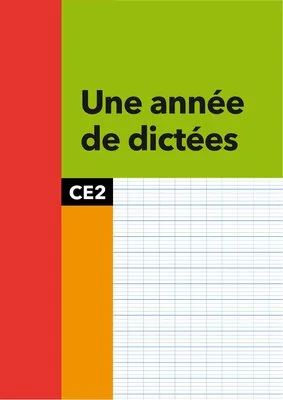 Une année de dictées CE2