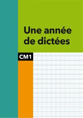 Une année de dictées CM1
