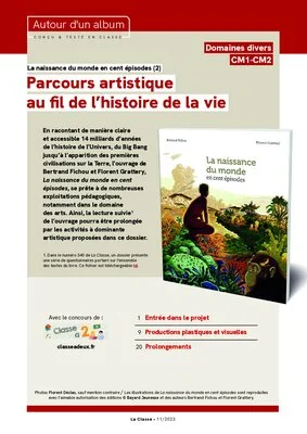 La naissance du monde en cent épisodes (2) - Parcours artistique au fil de l'histoire de la vie