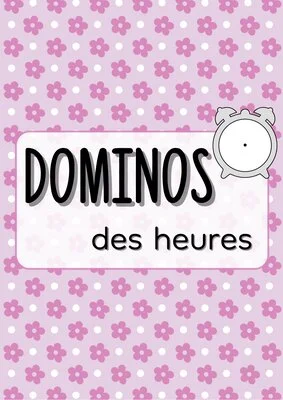 Loto et dominos des heures