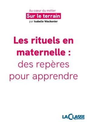 Les rituels en maternelle : des repères pour apprendre
