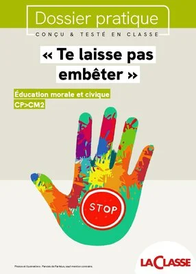 « Te laisse pas embêter ! »