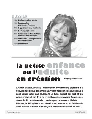 La petite enfance ou l'adulte en création